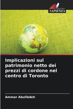 Implicazioni sul patrimonio netto dei prezzi di cordone nel centro di Toronto - Abulibdeh, Ammar