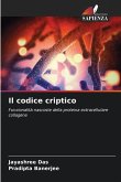 Il codice criptico Il codice criptico