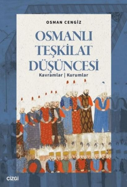 Osmanli Teskilat Düsüncesi