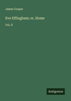 Eve Effingham; or, Home - Cooper, James