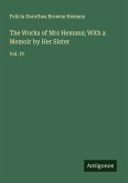 The Works of Mrs Hemans; With a Memoir by Her Sister
