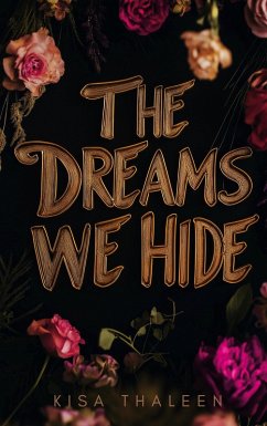 The Dreams we Hide - Thaleen, Kisa The Dreams we Hide - Thaleen, Kisa