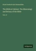 The Biblical Cabinet. The Mineralogy and Botany of the Bible