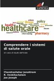 Comprendere i sistemi di salute orale Comprendere i sistemi di salute orale