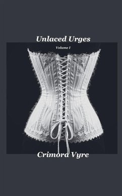 Unlaced Urges - Vyre, Crimora Unlaced Urges - Vyre, Crimora