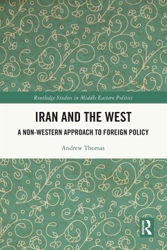 Iran and the West - Thomas, Andrew