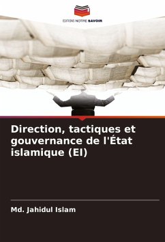 Direction, tactiques et gouvernance de l'État islamique (EI) - Islam, Md. Jahidul