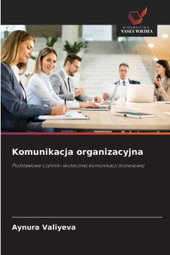Komunikacja organizacyjna - Valiyeva, Aynura Komunikacja organizacyjna - Valiyeva, Aynura