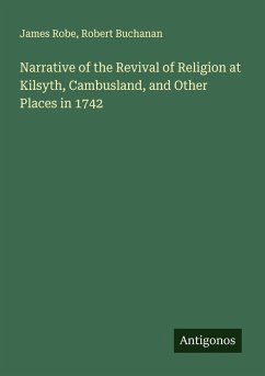 Cover Narrative of the Revival of Religion at Kilsyth, Cambusland, and Other Places in 1742