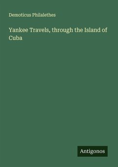 Yankee Travels, through the Island of Cuba Cover Yankee Travels, through the Island of Cuba