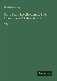 Cover Forty Years' Recollections of Life, Literature, and Public Affairs