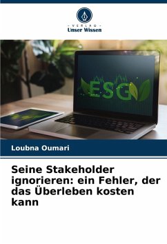Cover Seine Stakeholder ignorieren: ein Fehler, der das Überleben kosten kann