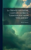 La Trente-deuxième cantate de Bach, 