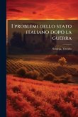 I problemi dello stato italiano dopo la guerra I problemi dello stato italiano dopo la guerra