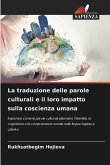 La traduzione delle parole culturali e il loro impatto sulla coscienza umana