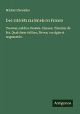 Des intérêts matériels en France