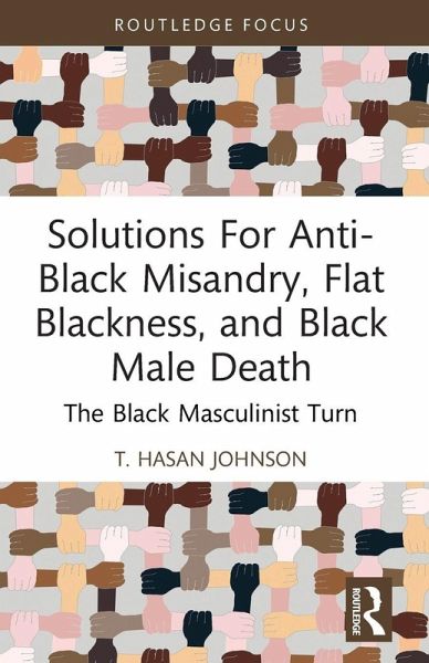 Solutions For Anti-Black Misandry, Flat Blackness, and Black Male Death