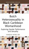 Butch Heterosexuality in Black Caribbean Womanhood