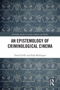 Cover An Epistemology of Criminological Cinema