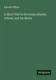A Short Visit to the Ionian Islands, Athens, and the Morea