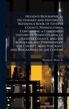 Cover Nelson's Biographical Dictionary and Historical Reference Book of Fayette County, Pennsylvania