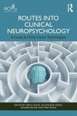 Routes into Clinical Neuropsychology Routes into Clinical Neuropsychology