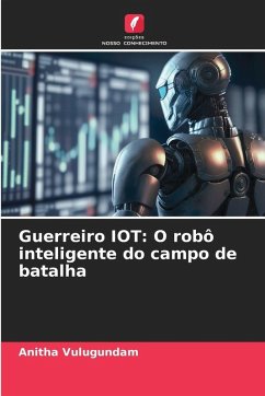 Cover Guerreiro IOT: O robô inteligente do campo de batalha