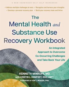 The Mental Health and Substance Use Recovery Workbook - Minkoff, Kenneth