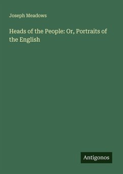 Cover Heads of the People: Or, Portraits of the English