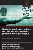 Badania naukowe maj¿ce na celu rozwi¿zywanie problemów w przemy¿le Badania naukowe maj¿ce na celu rozwi¿zywanie problemów w przemy¿le