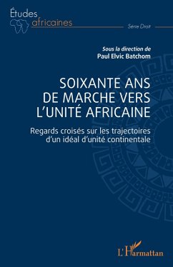 Cover Soixante ans de marche vers l'unité africaine