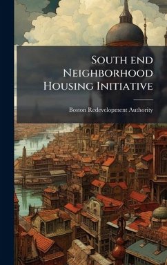 Cover South end Neighborhood Housing Initiative