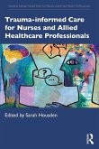 Trauma-informed Care for Nurses and Allied Healthcare Professionals