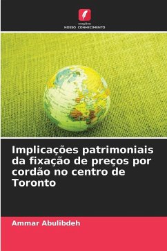 Cover Implicações patrimoniais da fixação de preços por cordão no centro de Toronto