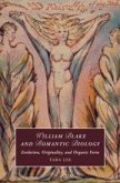 William Blake and Romantic Biology William Blake and Romantic Biology