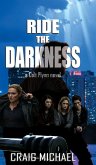 Ride the Darkness Ride the Darkness