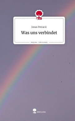 Cover Was uns verbindet. Life is a Story - story.one