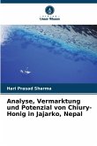Analyse, Vermarktung und Potenzial von Chiury-Honig in Jajarko, Nepal
