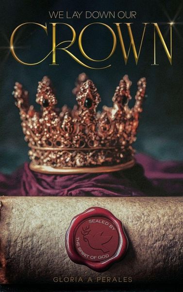 We Lay Down Our Crown