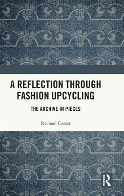 A Reflection Through Fashion Upcycling - Cassar, Rachael