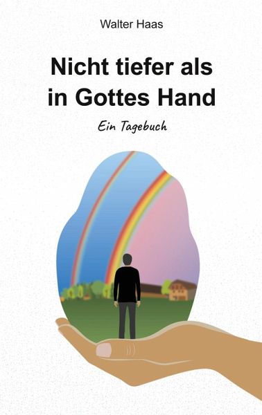 Nicht tiefer als in Gottes Hand Nicht tiefer als in Gottes Hand