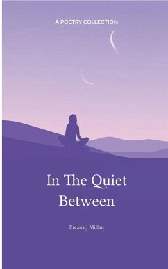 In The Quiet Between - Millan, Breana J