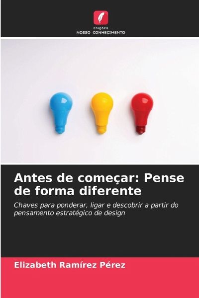 Antes de começar: Pense de forma diferente