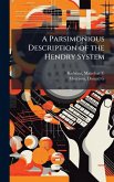 A Parsimonious Description of the Hendry System A Parsimonious Description of the Hendry System