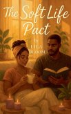 The Soft Life Pact The Soft Life Pact