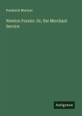 Newton Forster. Or, the Merchant Service