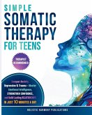 Simple Somatic Therapy for Teens Simple Somatic Therapy for Teens