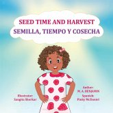 Seed Time and Harvest Seed Time and Harvest