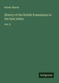 History of the British Possessions in the East Indies