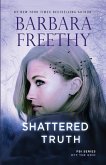 Shattered Truth Shattered Truth